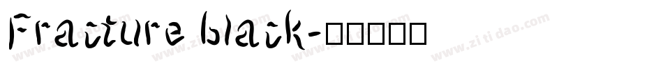 Fracture black字体转换